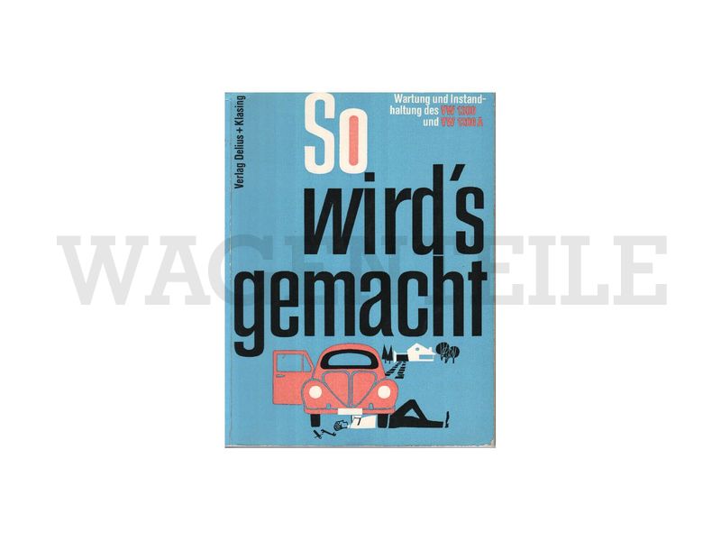 LI  013 11A A -G Reparaturbuch 1200/ 1300 "So wird's gemacht"