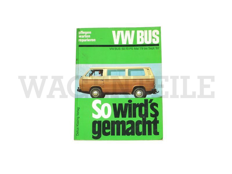 LI  013 25A C -G Reparaturbuch VW-Bus T3 LBX 1,6/2,0 "So wird's gemacht"