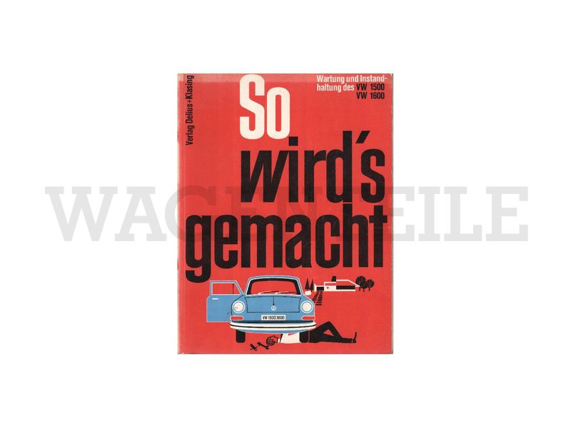 LI  013 31A A -G Reparaturbuch Typ 3 "So wird's gemacht"