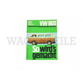 LI  013 25A C -G Reparaturbuch VW-Bus T3 LBX 1,6/2,0 "So wird's gemacht"