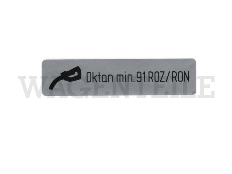 010 201 11A C Aufkleber Oktan min. 91 ROZ'