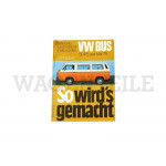 LI  013 25A A -G Reparaturbuch VW-Bus T3 LBX 1,6 "So wird's gemacht"